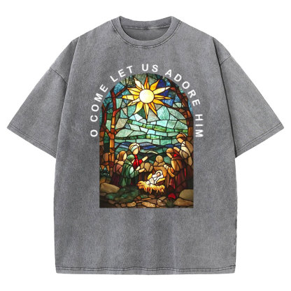 O Come Let Us Adore Him Christian Washed T-shirt