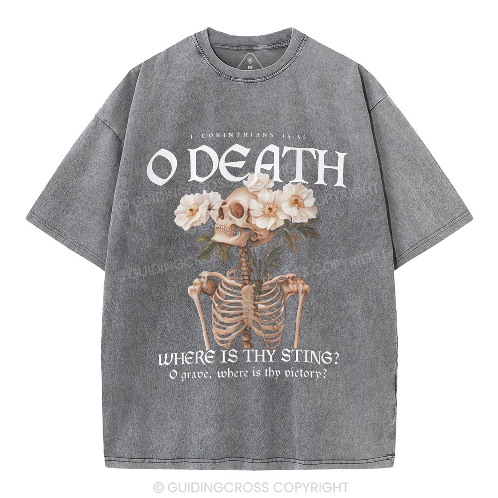 O Death Where Is Thy Sting Christian Washed T-Shirt
