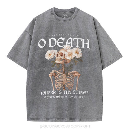 O Death Where Is Thy Sting Christian Washed T-Shirt