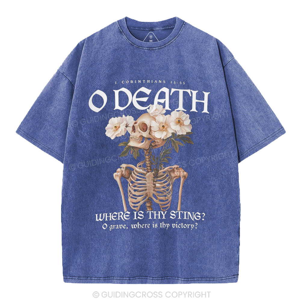 O Death Where Is Thy Sting Christian Washed T-Shirt