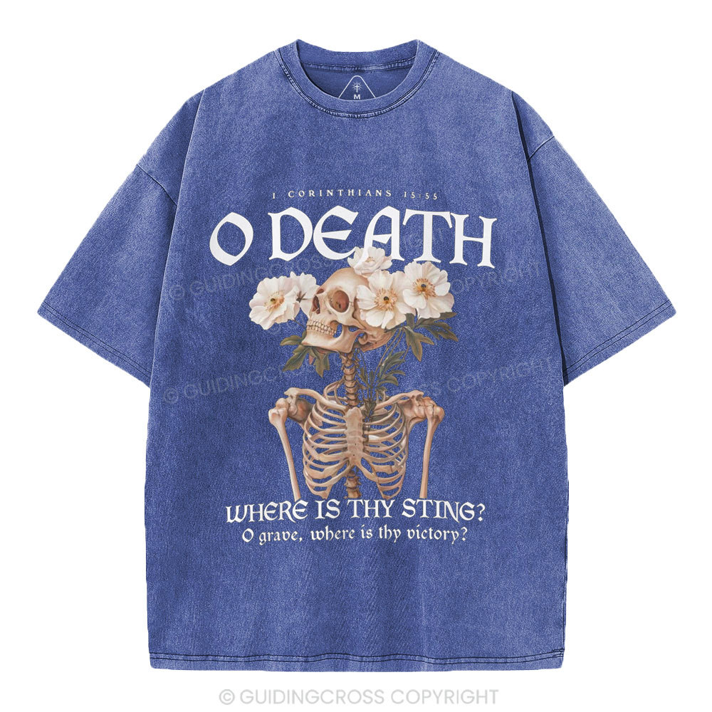 O Death Where Is Thy Sting Christian Washed T-Shirt