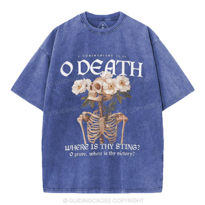 O Death Where Is Thy Sting Christian Washed T-Shirt
