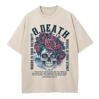 O Death Where Is Your Victory Christian Washed T-Shirt