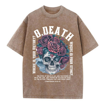 O Death Where Is Your Victory Christian Washed T-Shirt