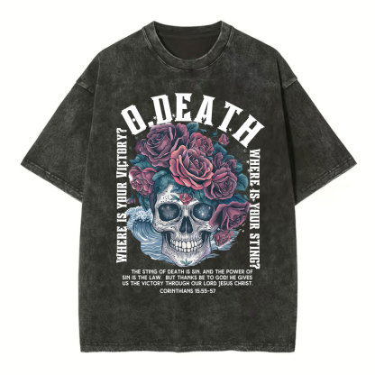 O Death Where Is Your Victory Christian Washed T-Shirt