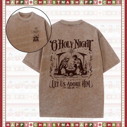 O Holy Night Let Us Adore Him Christian Christmas Washed T-Shirt 