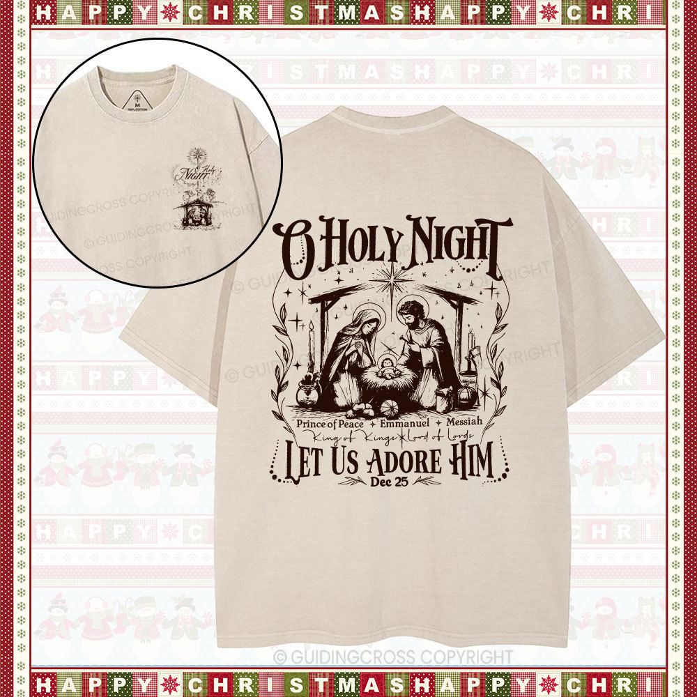 O Holy Night Let Us Adore Him Christian Christmas Washed T-Shirt 