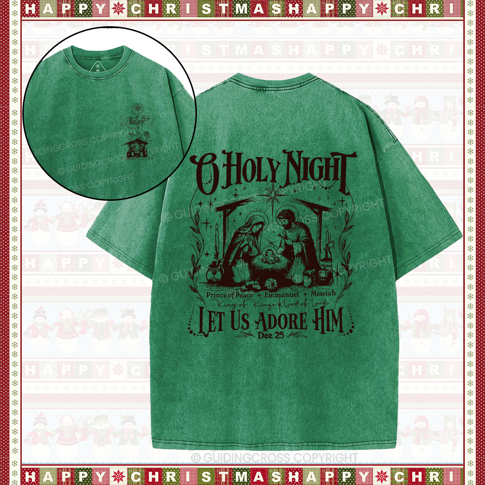 O Holy Night Let Us Adore Him Christian Christmas Washed T-Shirt 