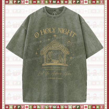 O Holy Night Let  Us Adore Him Christmas Christian Washed T-Shirt