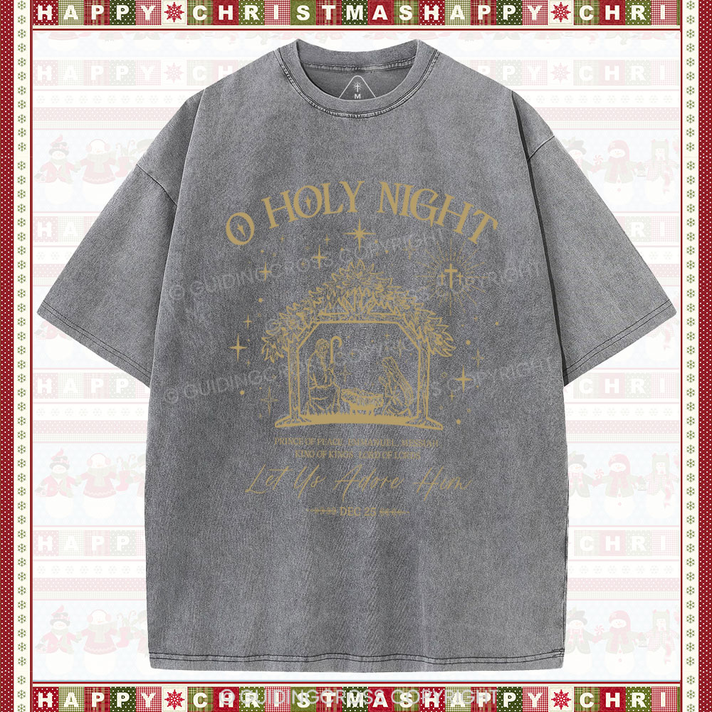 O Holy Night Let  Us Adore Him Christmas Christian Washed T-Shirt