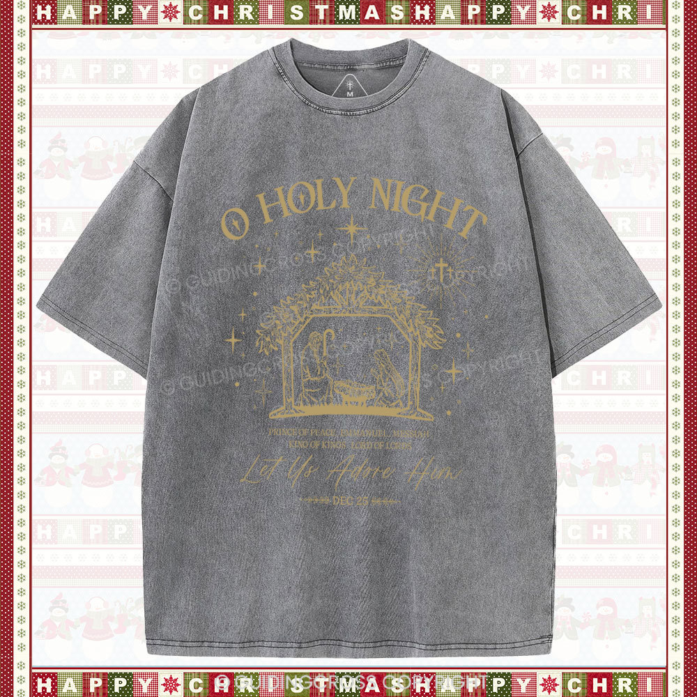 O Holy Night Let  Us Adore Him Christmas Christian Washed T-Shirt