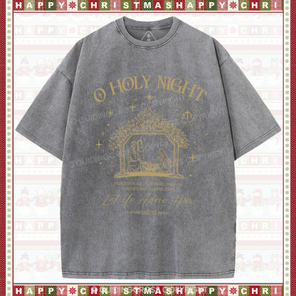 O Holy Night Let  Us Adore Him Christmas Christian Washed T-Shirt