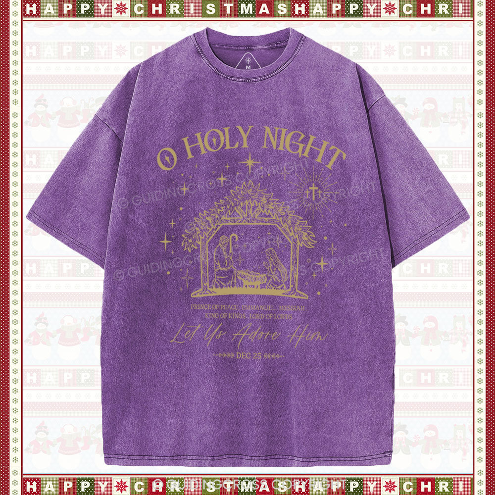 O Holy Night Let  Us Adore Him Christmas Christian Washed T-Shirt