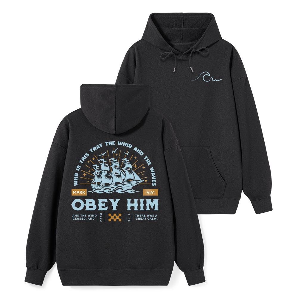 Obey Him Classic Christian Hoodie