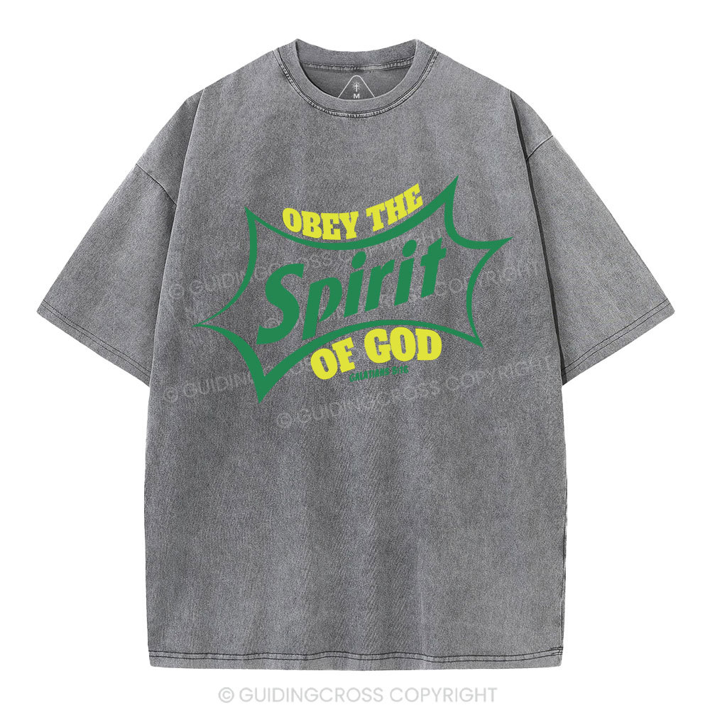 Obey The Spirit Of God Christian Washed T-Shirt