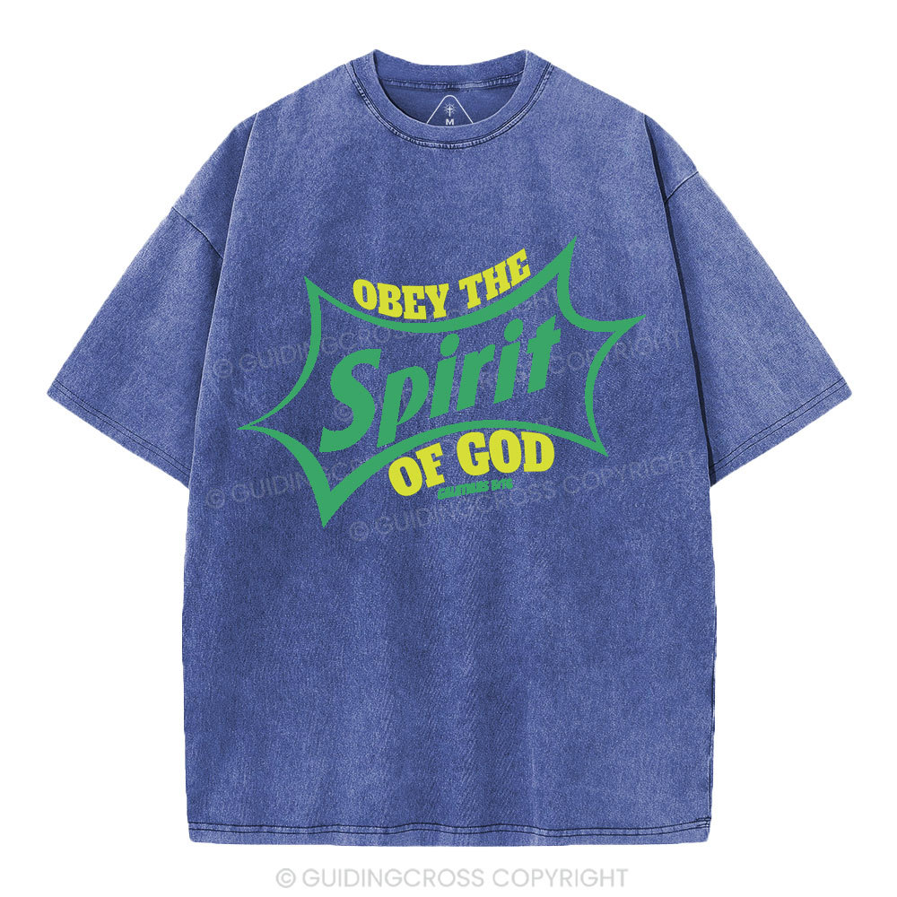 Obey The Spirit Of God Christian Washed T-Shirt