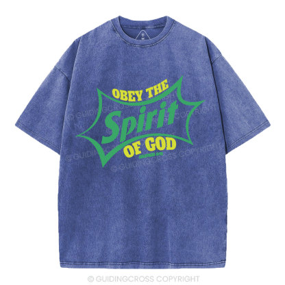 Obey The Spirit Of God Christian Washed T-Shirt