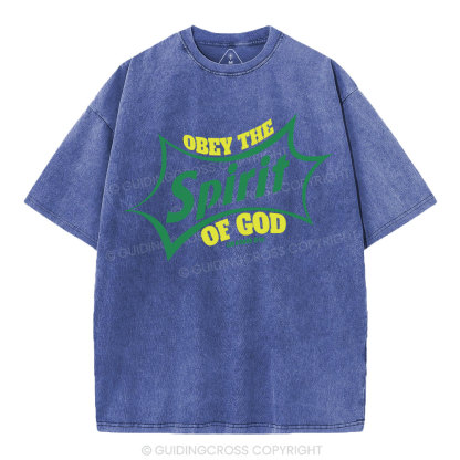 Obey The Spirit Of God Christian Washed T-Shirt