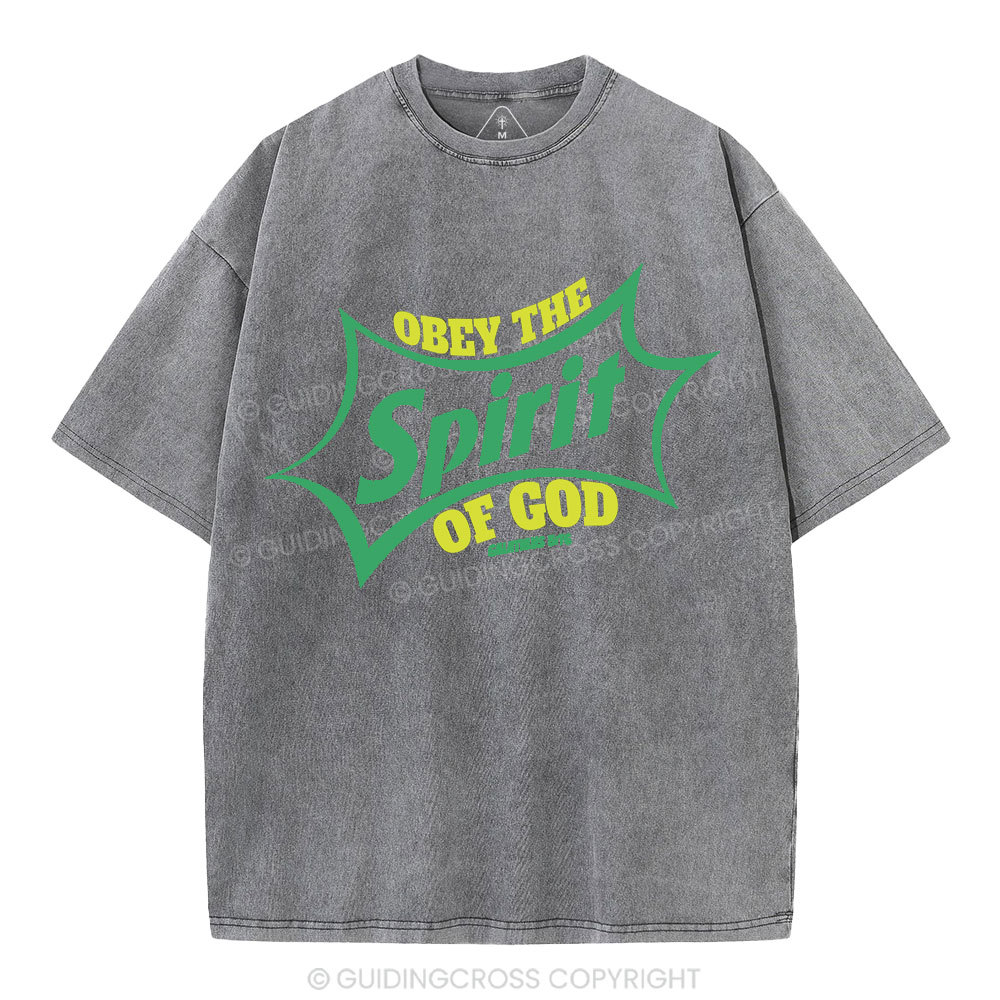 Obey The Spirit Of God Christian Washed T-Shirt