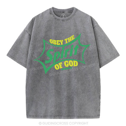 Obey The Spirit Of God Christian Washed T-Shirt