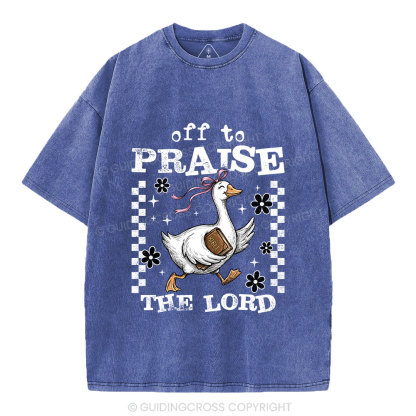 Off To Praise The Lord Christian Washed T-Shirt