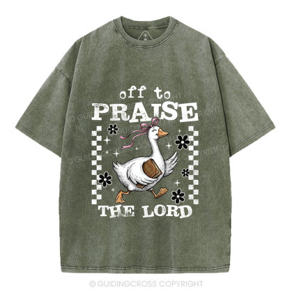 Off To Praise The Lord Christian Washed T-Shirt