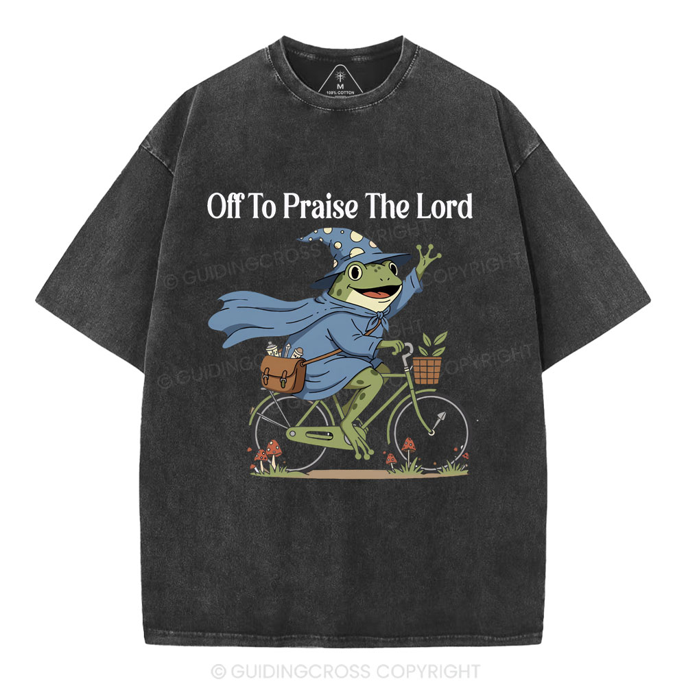 Off To Praise The Lord Christian Washed T-Shirt