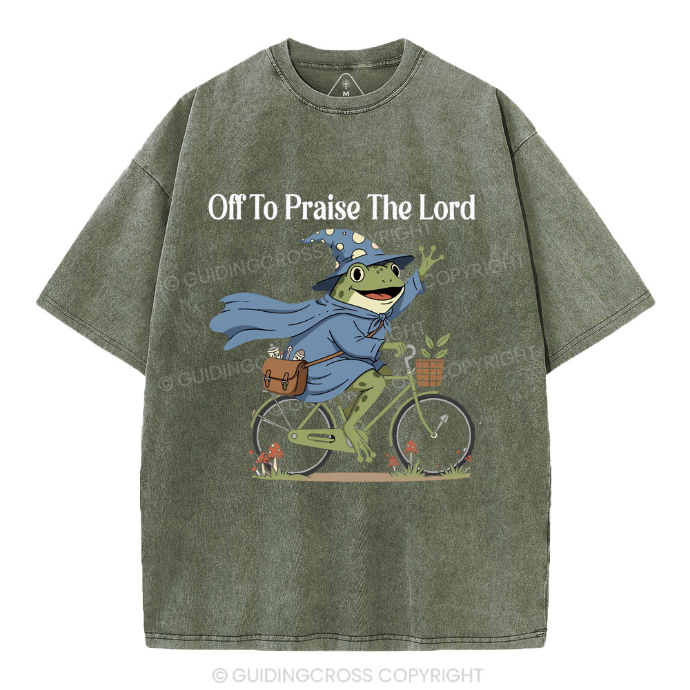 Off To Praise The Lord Christian Washed T-Shirt