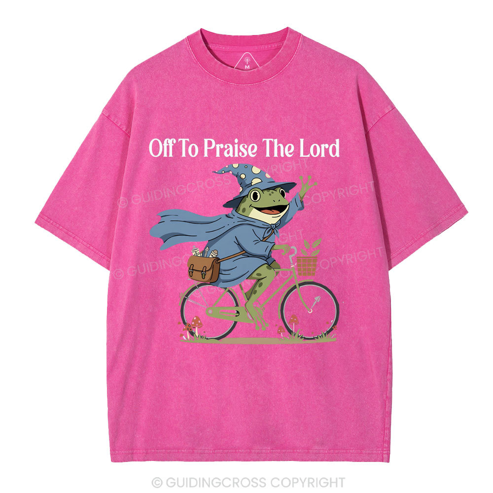 Off To Praise The Lord Christian Washed T-Shirt