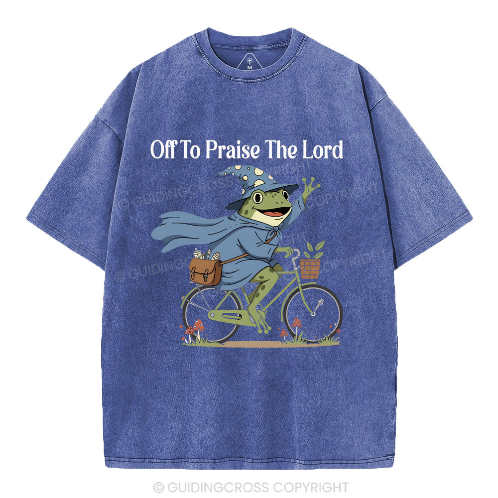 Off To Praise The Lord Christian Washed T-Shirt