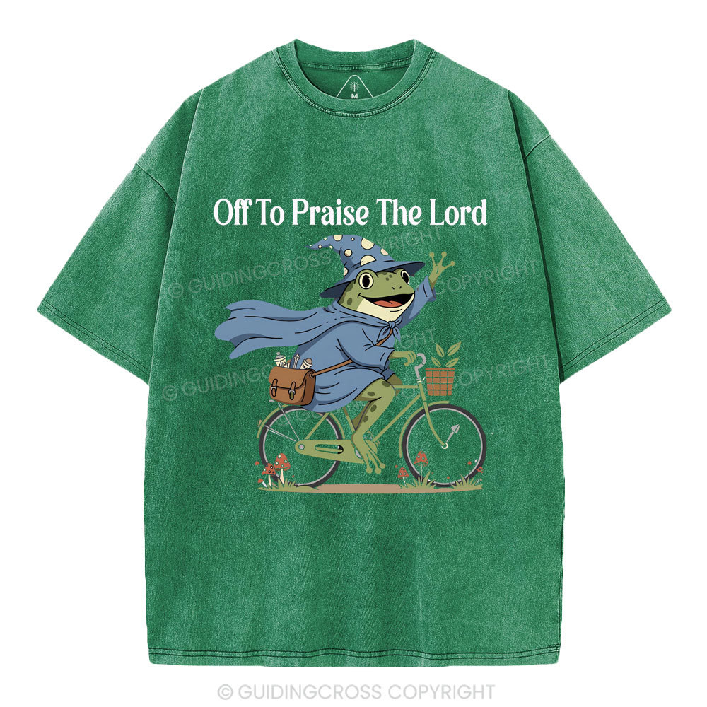 Off To Praise The Lord Christian Washed T-Shirt