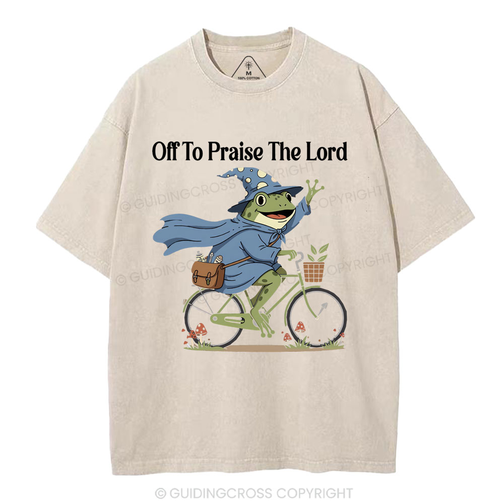 Off To Praise The Lord Christian Washed T-Shirt