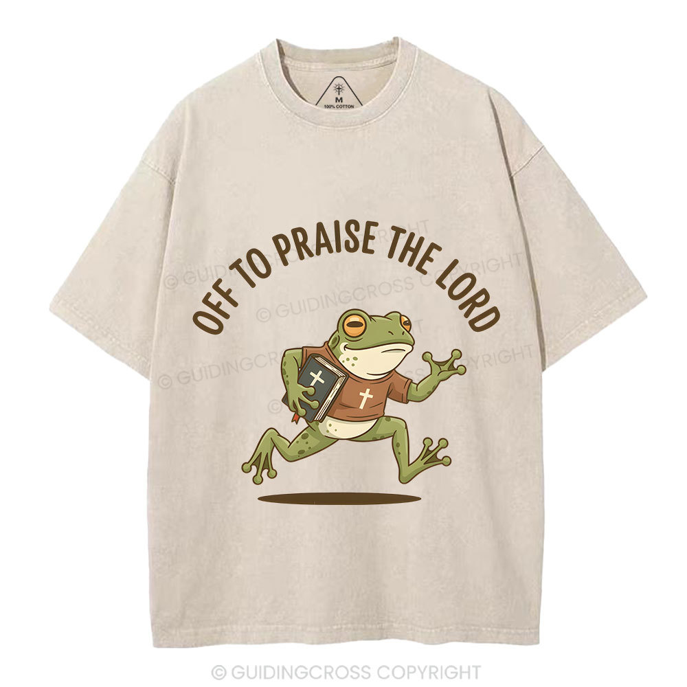 Off To Praise The Lord Christian Washed T-Shirt