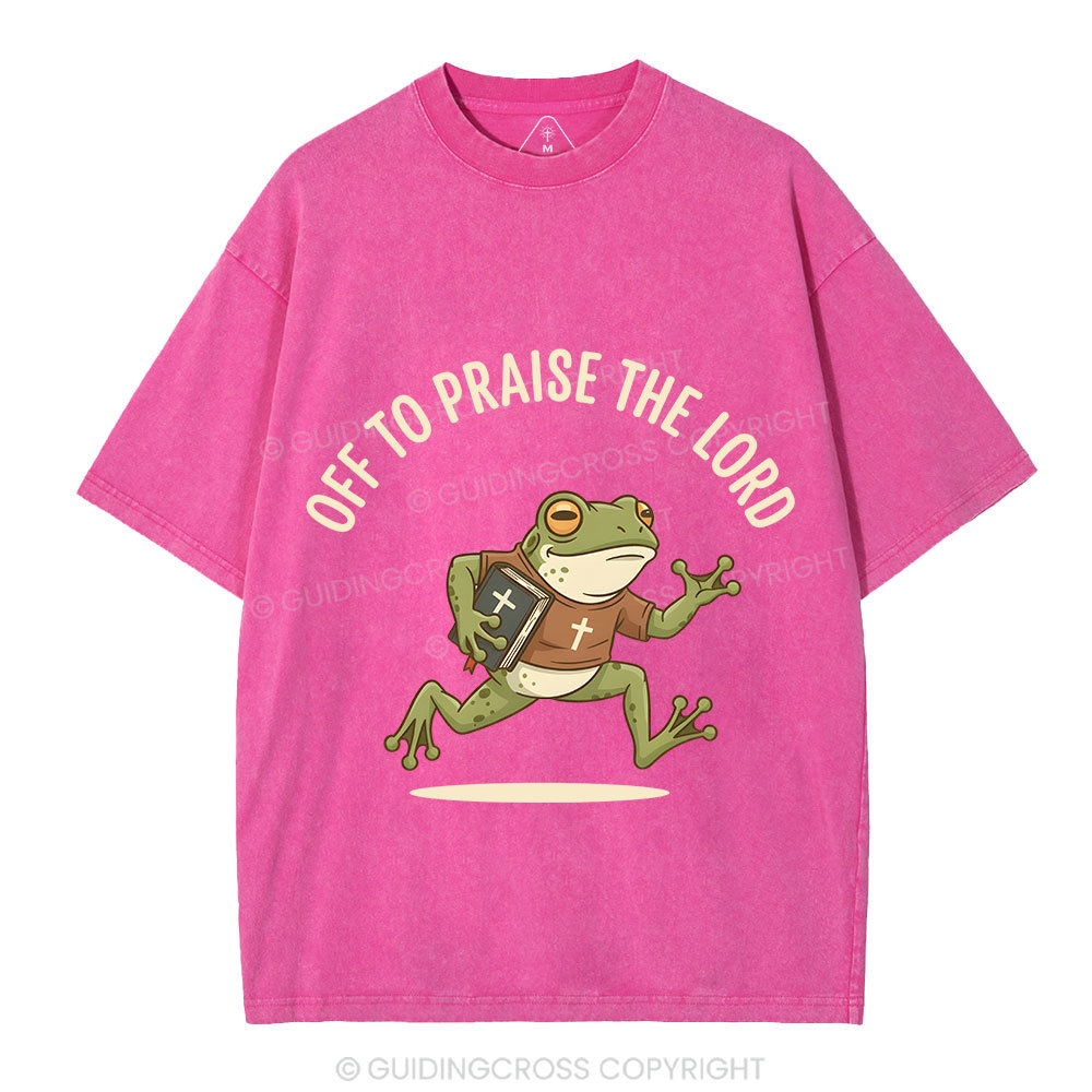 Off To Praise The Lord Christian Washed T-Shirt
