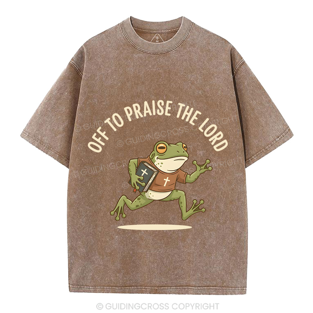 Off To Praise The Lord Christian Washed T-Shirt