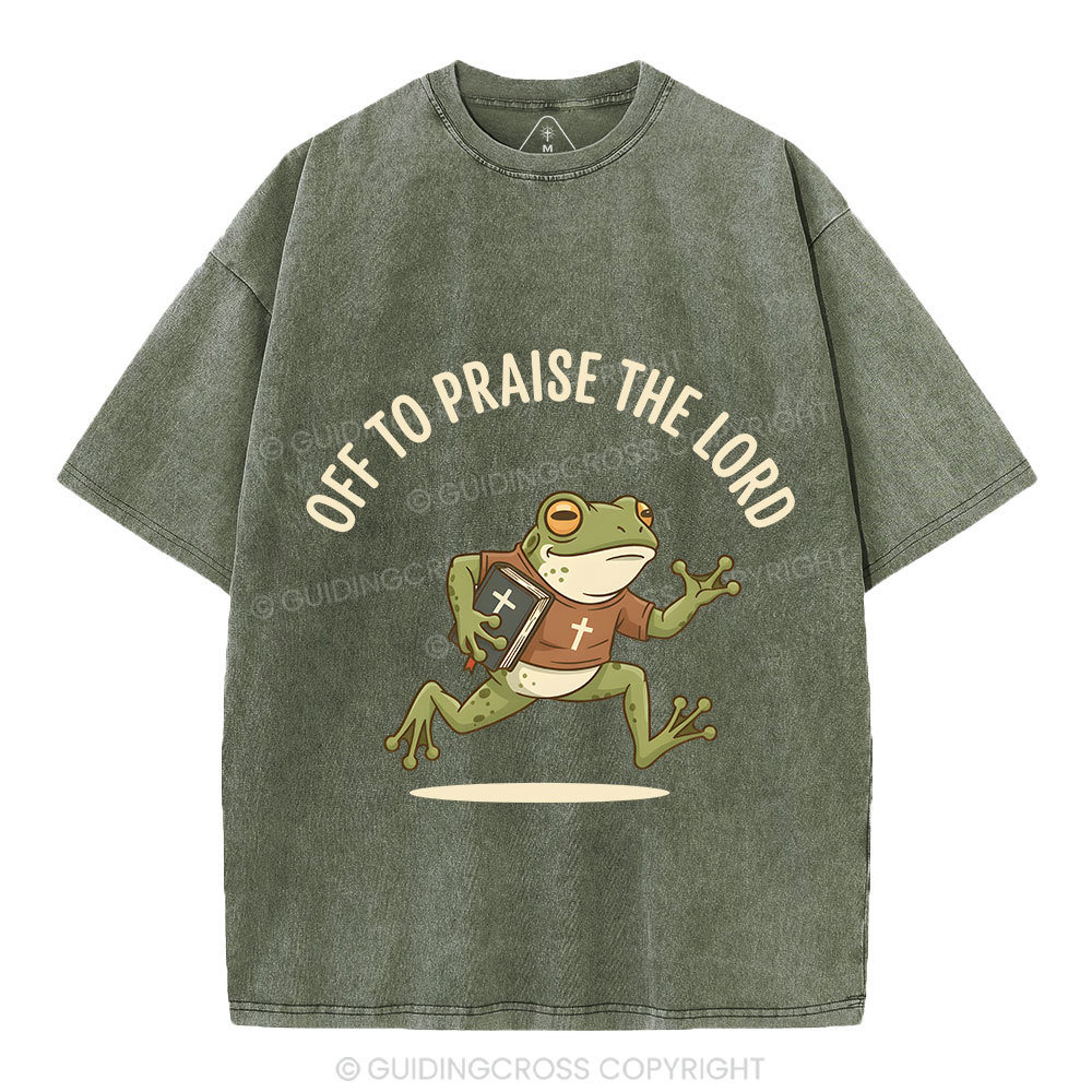 Off To Praise The Lord Christian Washed T-Shirt