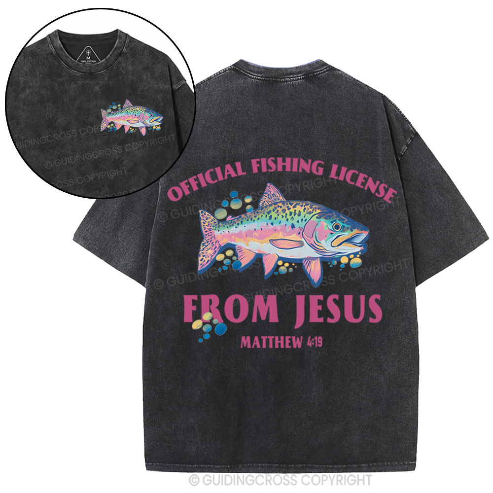 Official Fishing License From Jesus Christian Washed T-Shirt