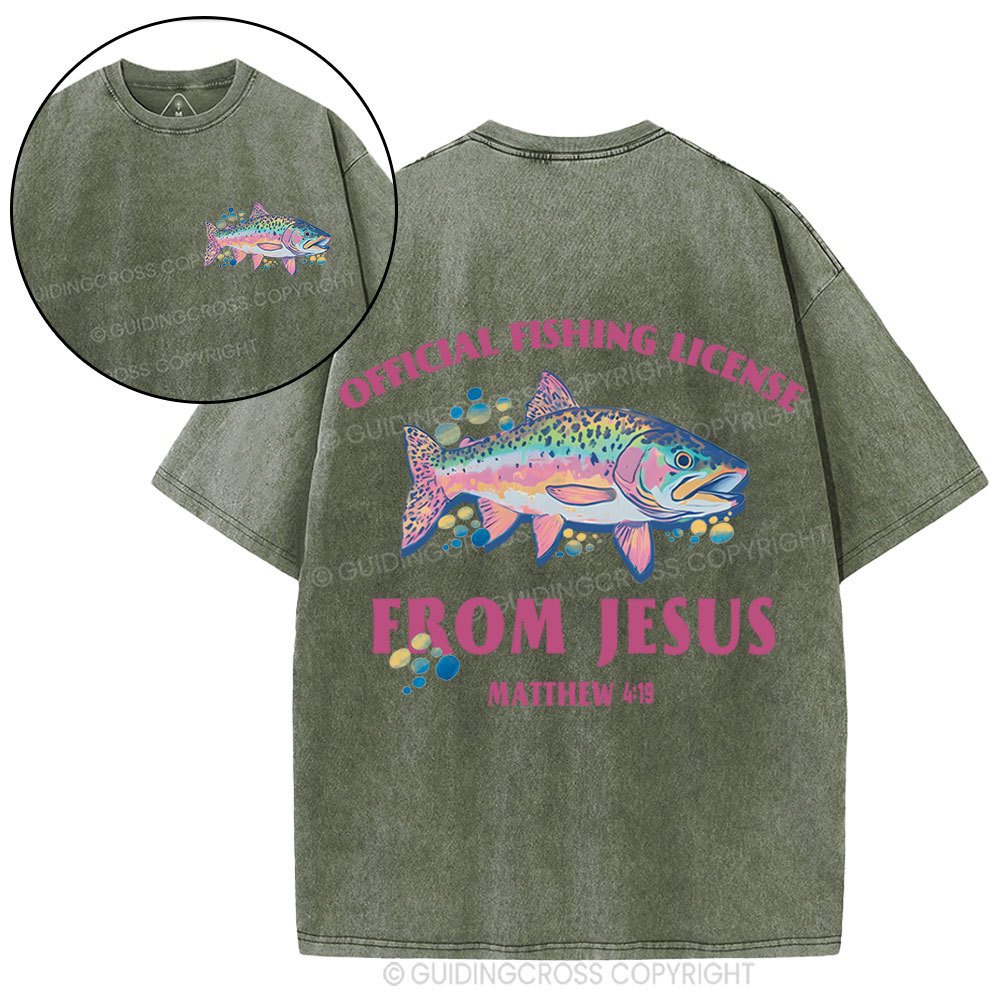 Official Fishing License From Jesus Christian Washed T-Shirt