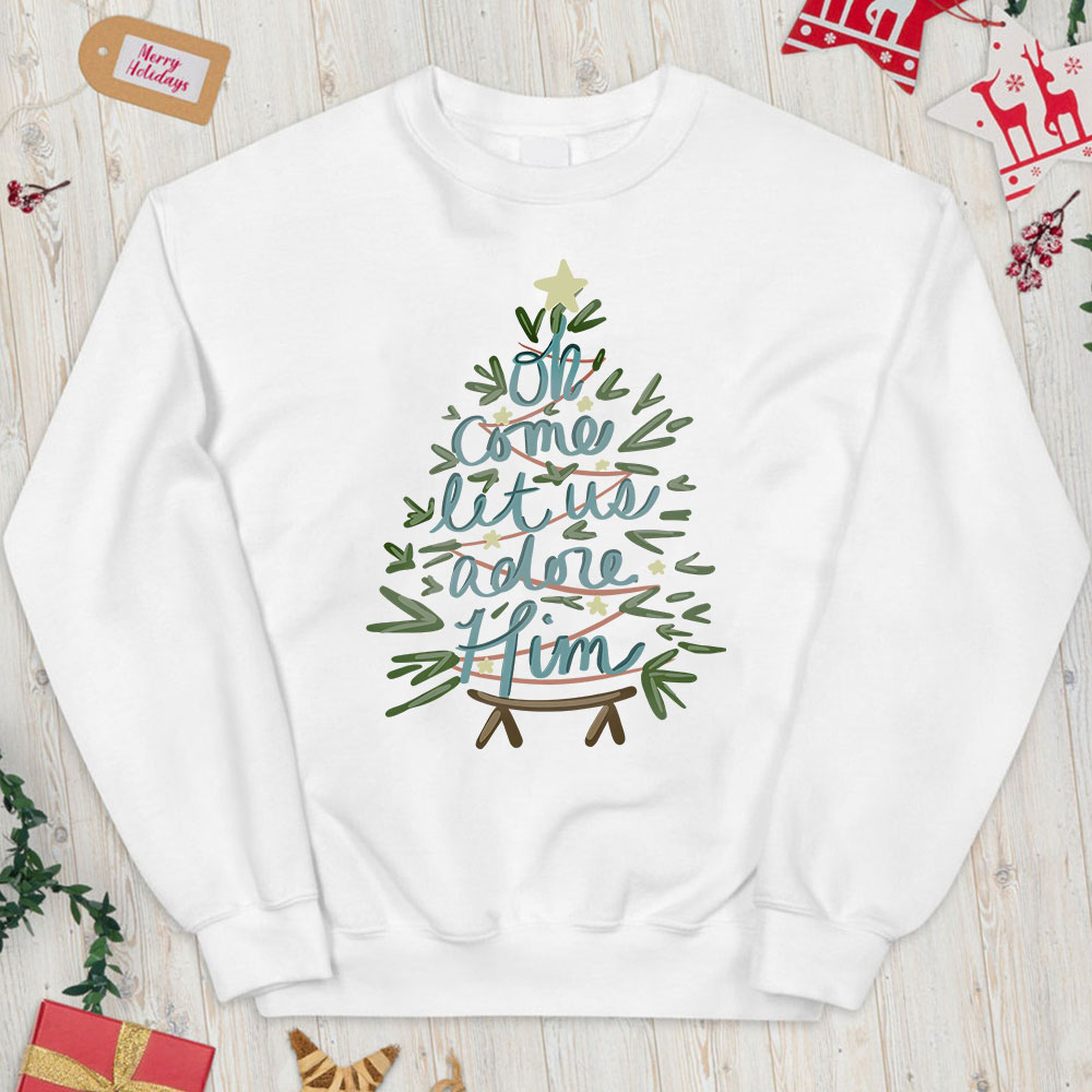 Oh Come Let Us Adore Him Christian Christmas Sweatshirt