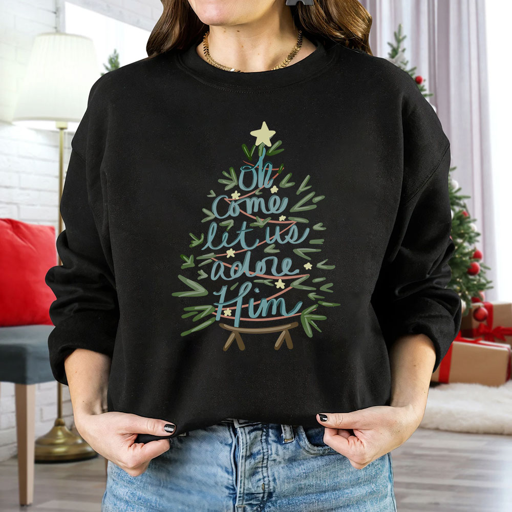 Oh Come Let Us Adore Him Christian Christmas Sweatshirt
