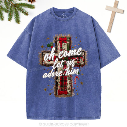 Oh Come Let Us Adore Him Christian Christmas Washed T-Shirt