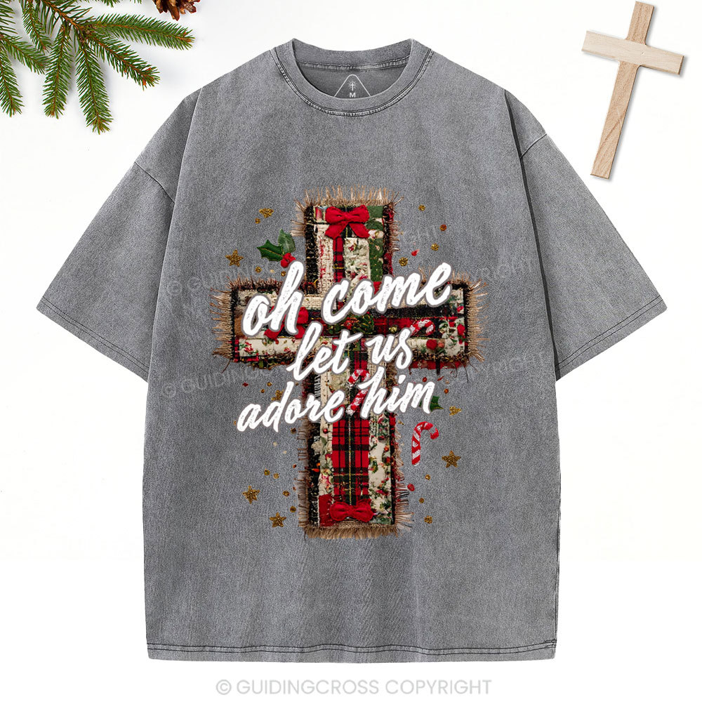Oh Come Let Us Adore Him Christian Christmas Washed T-Shirt
