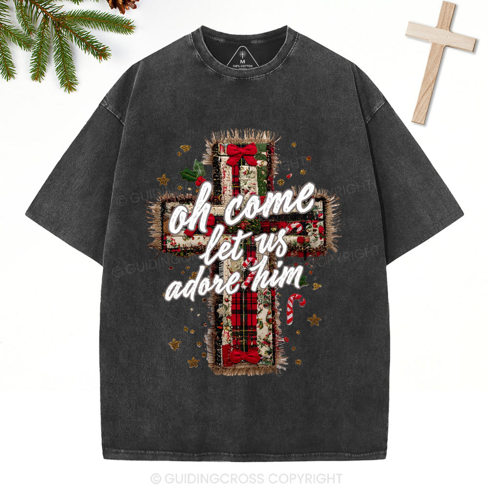 Oh Come Let Us Adore Him Christian Christmas Washed T-Shirt