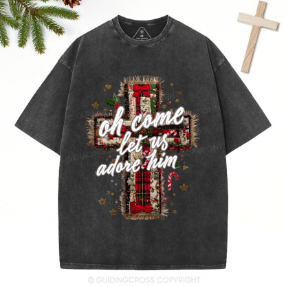 Oh Come Let Us Adore Him Christian Christmas Washed T-Shirt