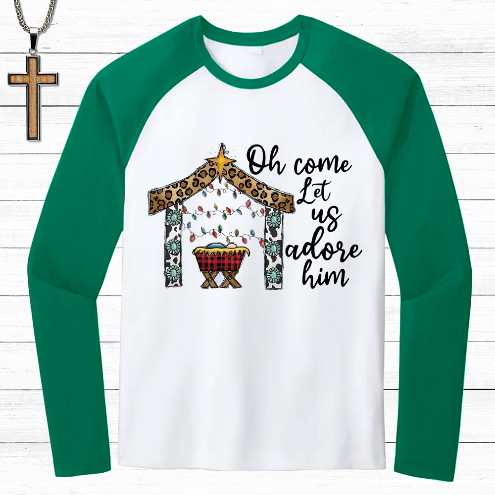 Oh Come Let Us Adore Him Christian Raglan Long Sleeve T-Shirt
