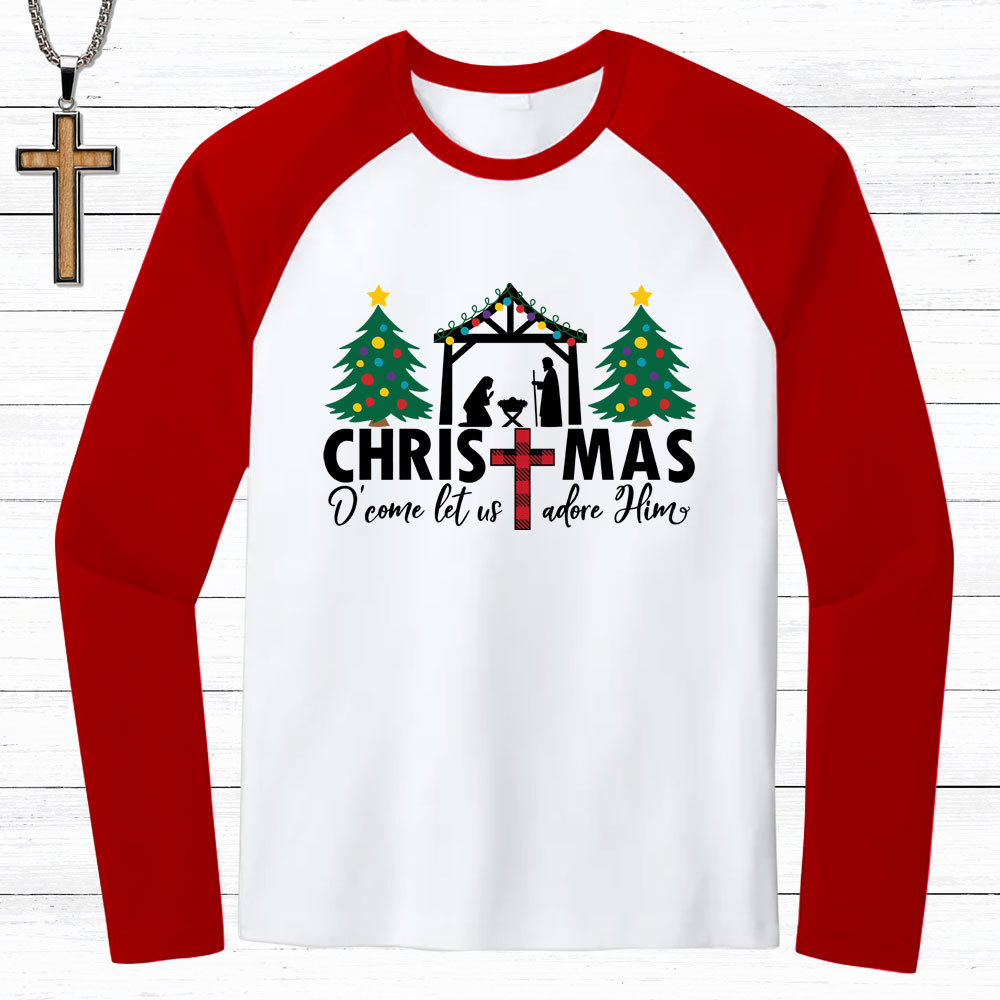 Oh Come Let Us Adore Him Christmas Christian Raglan Long Sleeve T-Shirt