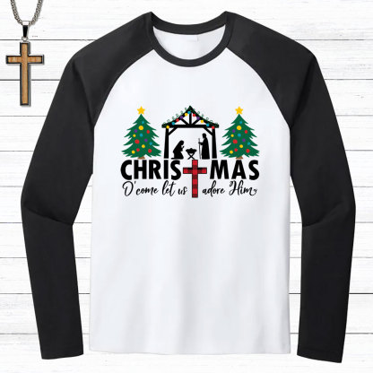 Oh Come Let Us Adore Him Christmas Christian Raglan Long Sleeve T-Shirt