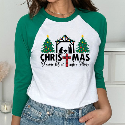 Oh Come Let Us Adore Him Christmas Christian Raglan Long Sleeve T-Shirt