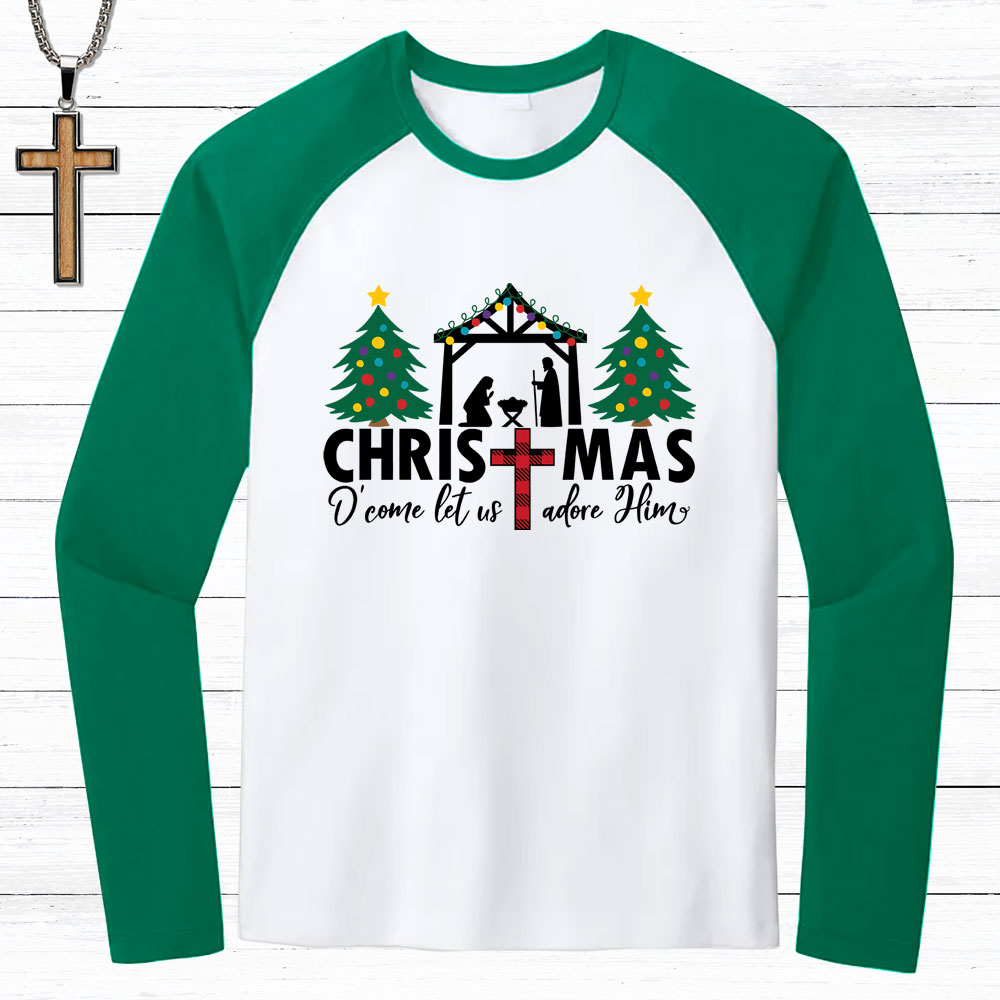 Oh Come Let Us Adore Him Christmas Christian Raglan Long Sleeve T-Shirt