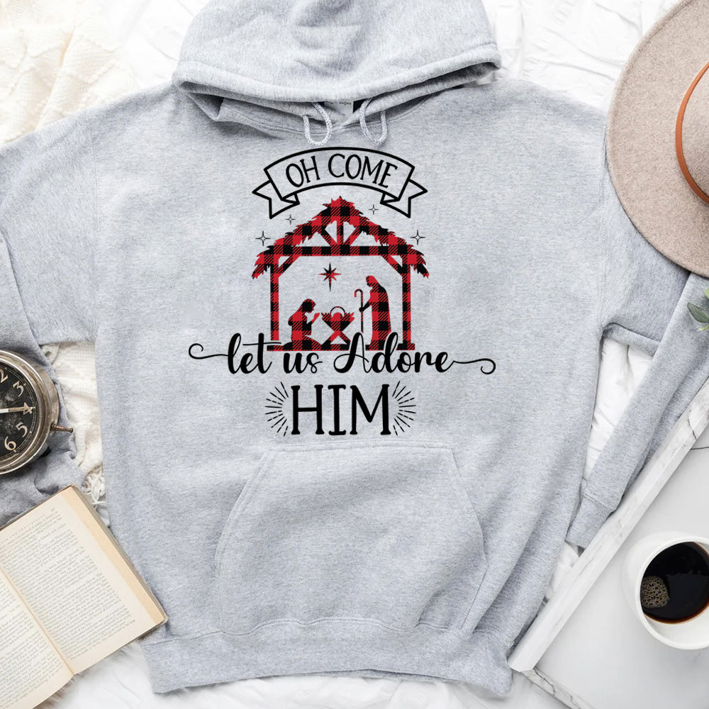 Oh Come Let Us Adore Him Christmas Hoodie